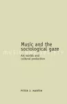 Music and the Sociological Gaze cover