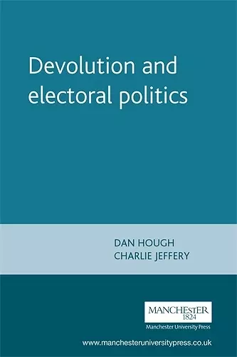 Devolution and Electoral Politics cover