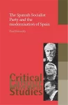 The Spanish Socialist Party and the Modernisation of Spain cover