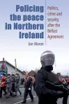 Policing the Peace in Northern Ireland cover