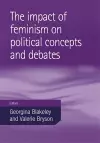 The Impact of Feminism on Political Concepts and Debates cover