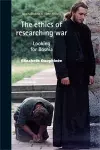 The Ethics of Researching War cover