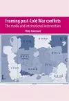 Framing Post-Cold War Conflicts cover