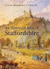 An Historical Atlas of Staffordshire cover