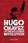 Hugo CháVez and the Bolivarian Revolution cover