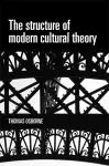 The Structure of Modern Cultural Theory cover