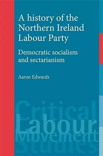 A History of the Northern Ireland Labour Party cover