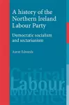 A History of the Northern Ireland Labour Party cover