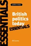 British Politics Today: Essentials cover