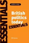 British Politics Today: Essentials cover