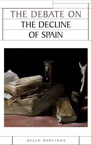 The Debate on the Decline of Spain cover