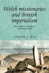 Welsh Missionaries and British Imperialism cover