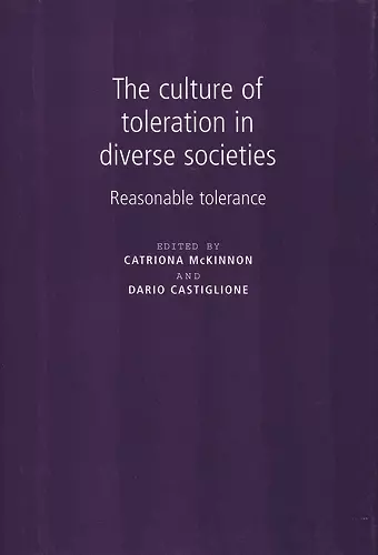 The Culture of Toleration in Diverse Societies cover