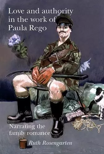 Love and Authority in the Work of Paula Rego cover