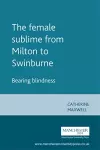 The Female Sublime from Milton to Swinburne cover