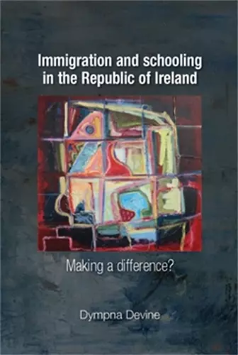 Immigration and Schooling in the Republic of Ireland cover