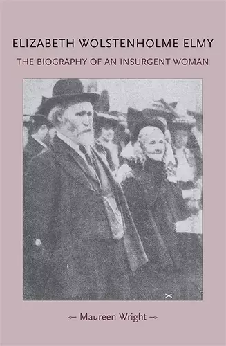 Elizabeth Wolstenholme Elmy and the Victorian Feminist Movement cover