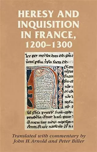 Heresy and Inquisition in France, 1200–1300 cover