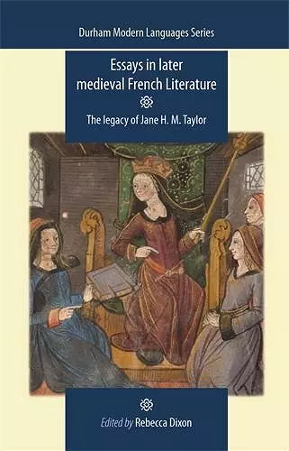 Essays in Later Medieval French Literature cover