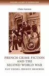 French Crime Fiction and the Second World War cover