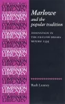 Marlowe and the Popular Tradition cover