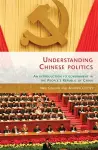 Understanding Chinese Politics cover