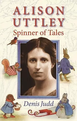 Alison Uttley: Spinner of Tales cover