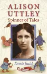 Alison Uttley: Spinner of Tales cover