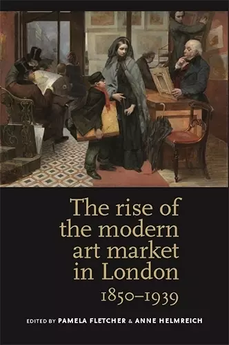 The Rise of the Modern Art Market in London cover