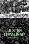 The End of Ulster Loyalism? cover