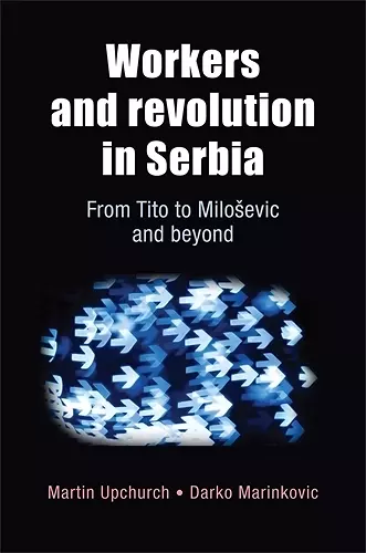 Workers and Revolution in Serbia cover