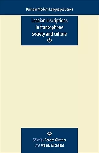 Lesbian Inscriptions in Francophone Society and Culture cover