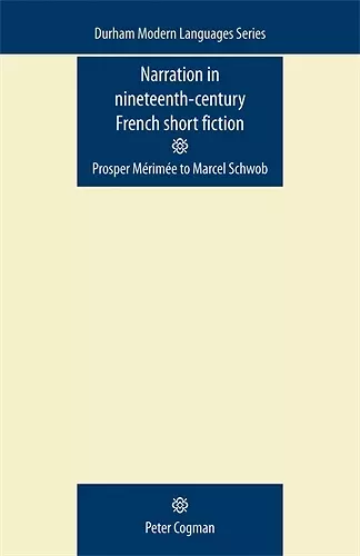 Narration in Nineteenth-Century French Short Fiction cover