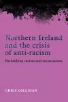 Northern Ireland and the Crisis of Anti-Racism cover