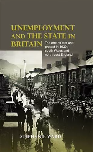 Unemployment and the State in Britain cover
