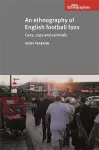 An Ethnography of English Football Fans cover