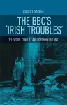 The Bbc's 'Irish Troubles' cover