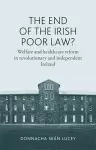 The End of the Irish Poor Law? cover