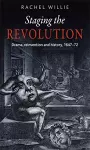 Staging the Revolution cover