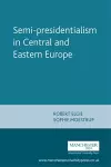 Semi-Presidentialism in Central and Eastern Europe cover