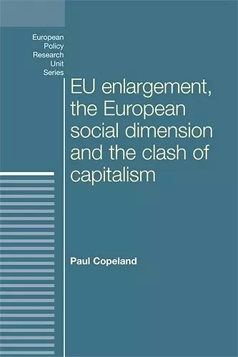 Eu Enlargement, the Clash of Capitalisms and the European Social Dimension cover