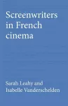 Screenwriters in French Cinema cover