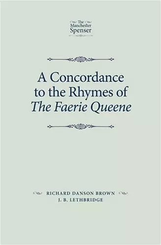 A Concordance to the Rhymes of the Faerie Queene cover