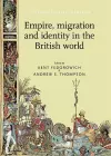 Empire, Migration and Identity in the British World cover