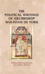 The Political Writings of Archbishop Wulfstan of York cover