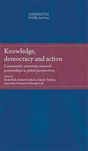 Knowledge, Democracy and Action cover