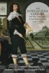 The Intellectual Culture of the English Country House, 1500–1700 cover