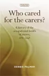 Who Cared for the Carers? cover