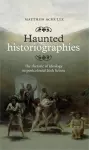 Haunted Historiographies cover