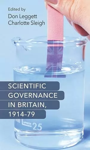 Scientific Governance in Britain, 1914–79 cover